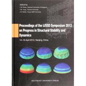 Proceedings of the IJSSD symposium 2012 on progress in structural stability and dynamics